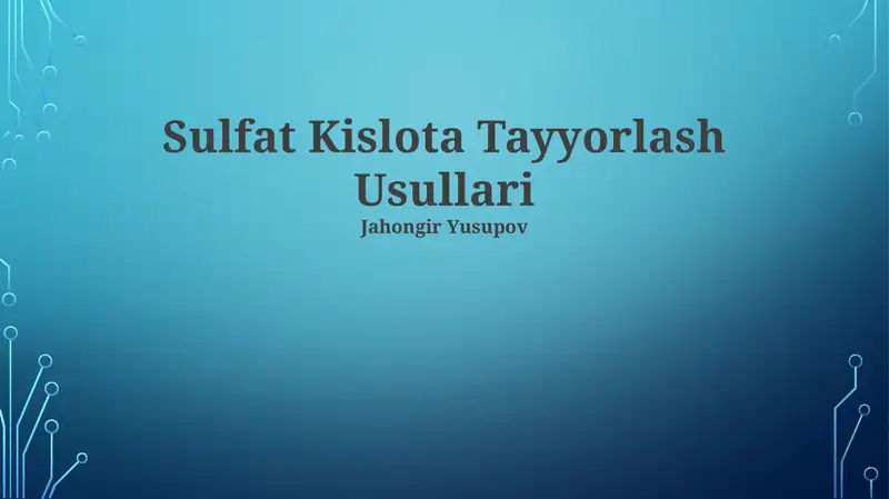 Sulfat Kislota Tayyorlash Usullari