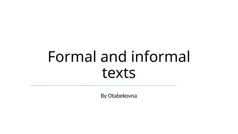 Formal and Informal Texts