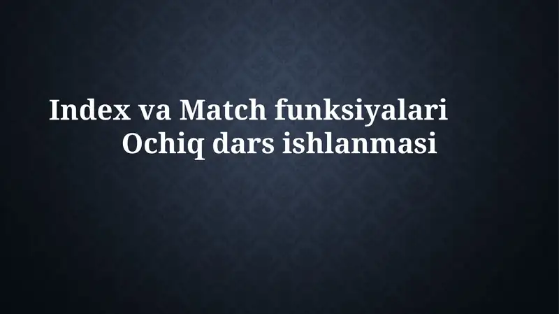 INDEX va MATCH funksiyalari