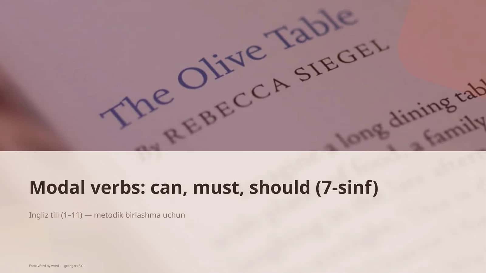 Modal verbs: can, must, should (7-sinf)