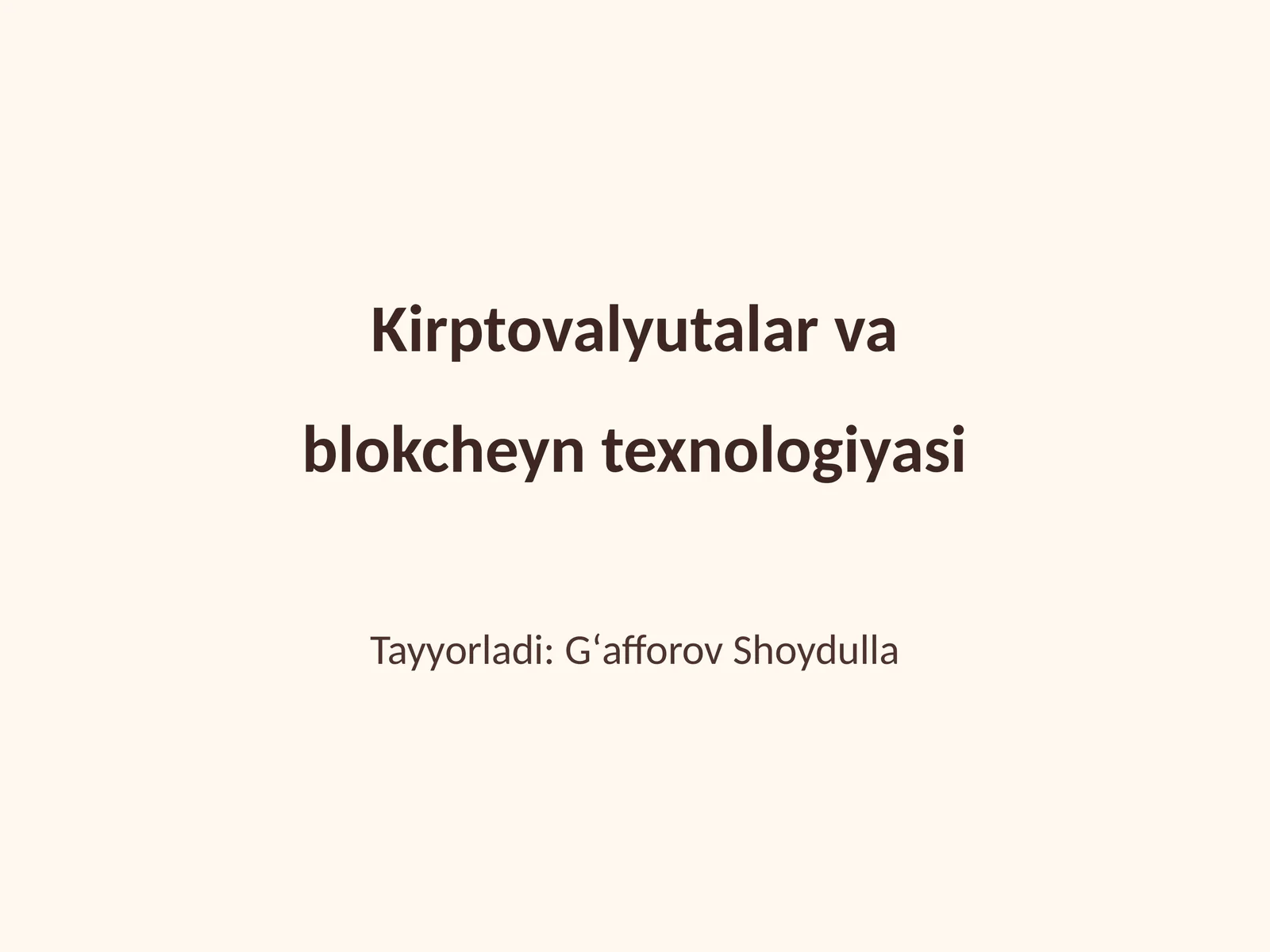 Kirptovalyutalar va blokcheyn texnologiyasi
