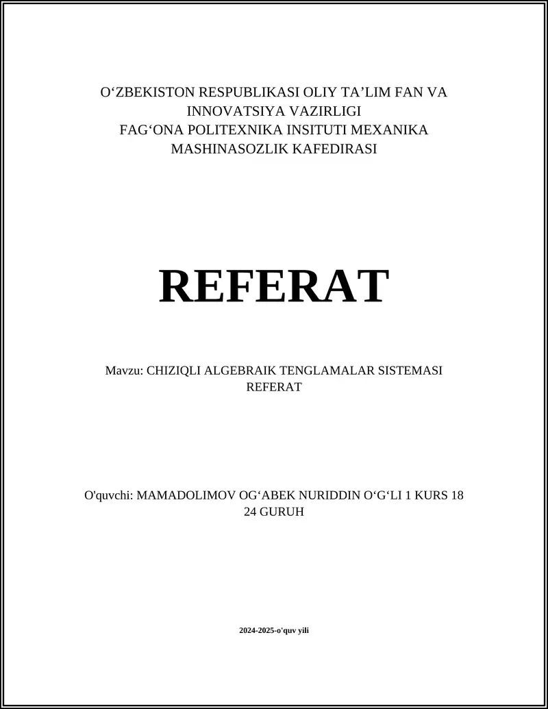 CHIZIQLI ALGEBRAIK TENGLAMALAR SISTEMASI REFERAT
