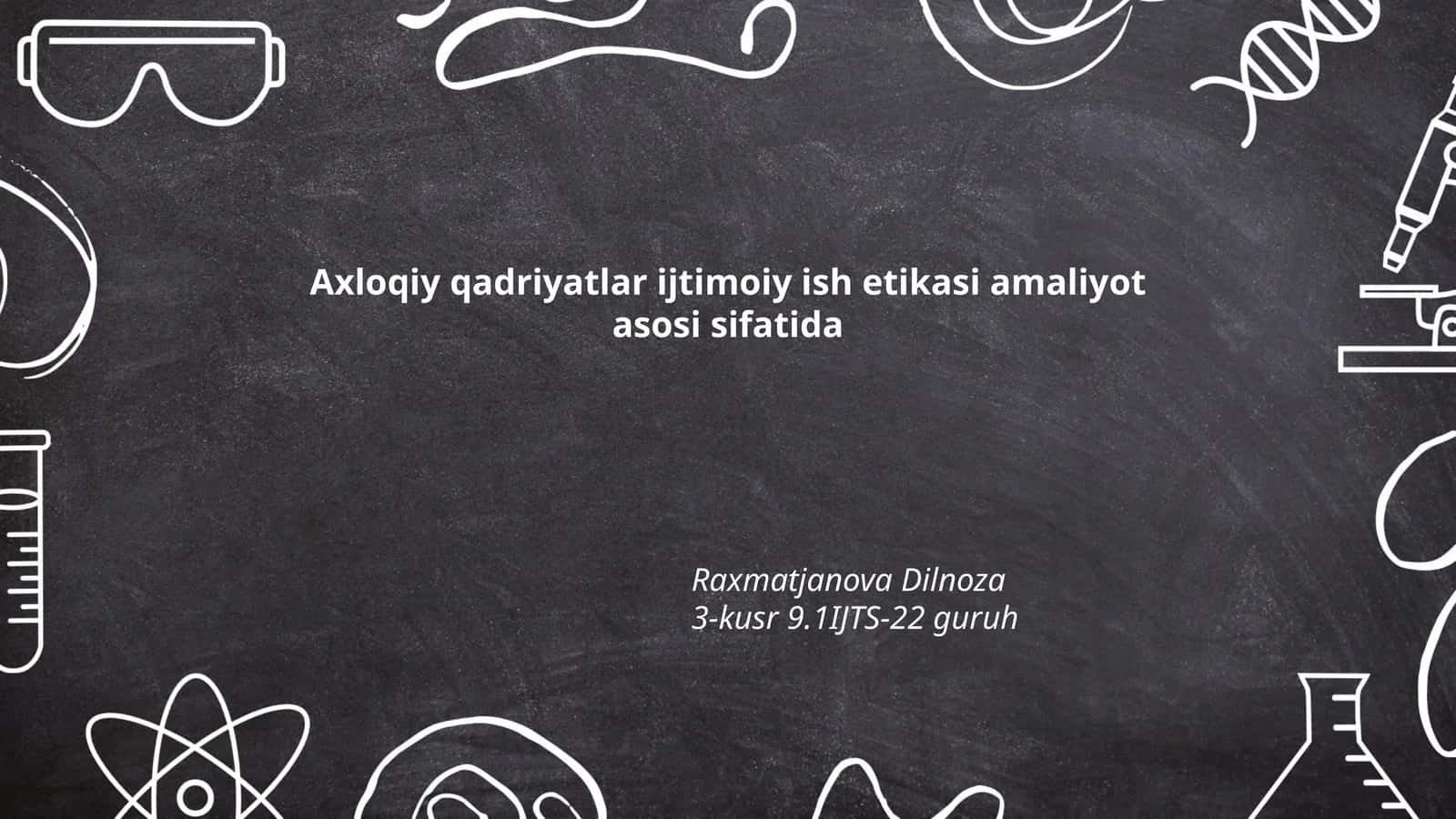 Axloqiy qadriyatlar va ijtimoiy ish qadriyatlari