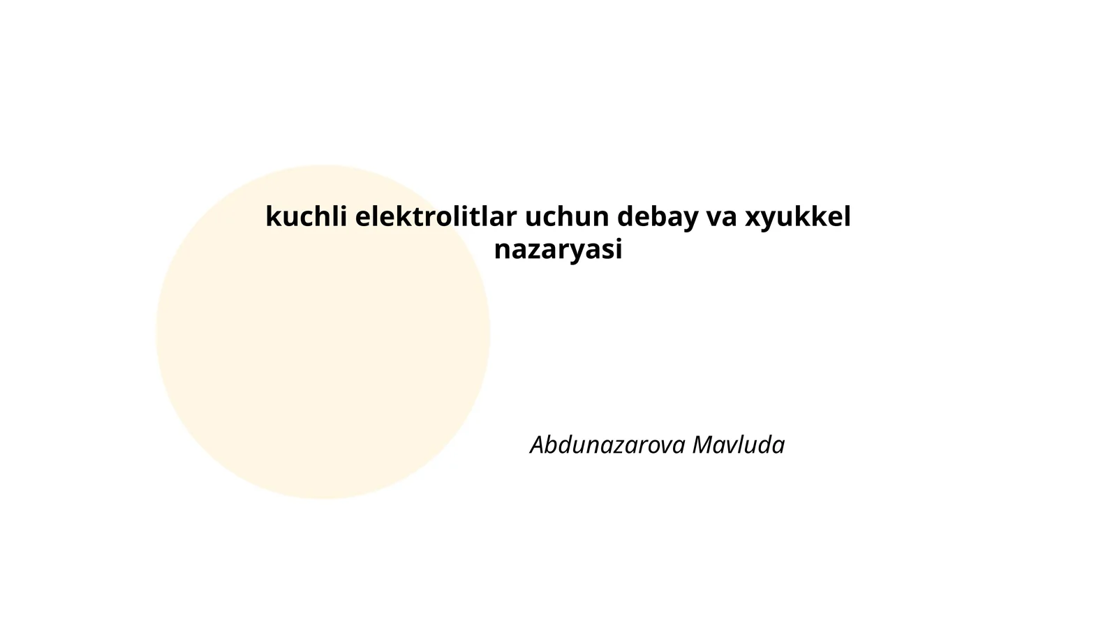 kuchli elektrolitlar uchun debay va xyukkel nazaryasi