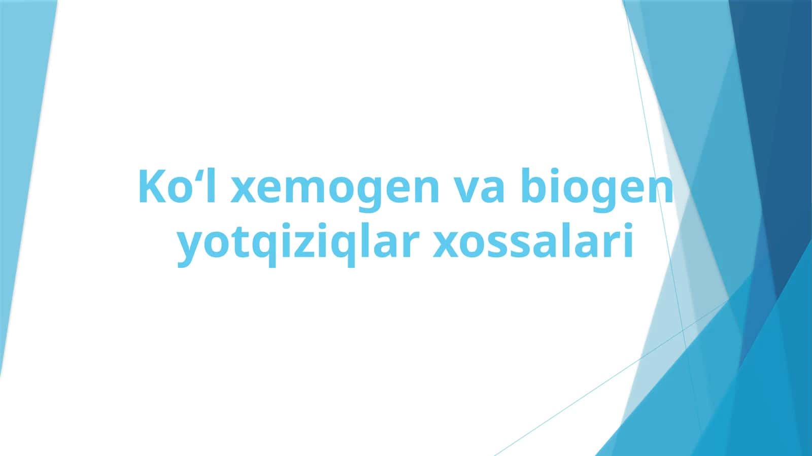 Ko‘lxemogenvabiogenyotqiziqlarxossalari