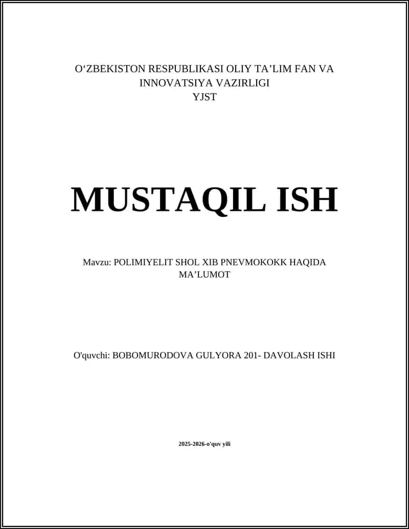 MUSTAQIL ISH Mavzu: POLIMIYELIT SHOL XIB PNEVMOKOKK HAQIDA MAʼLUMOT