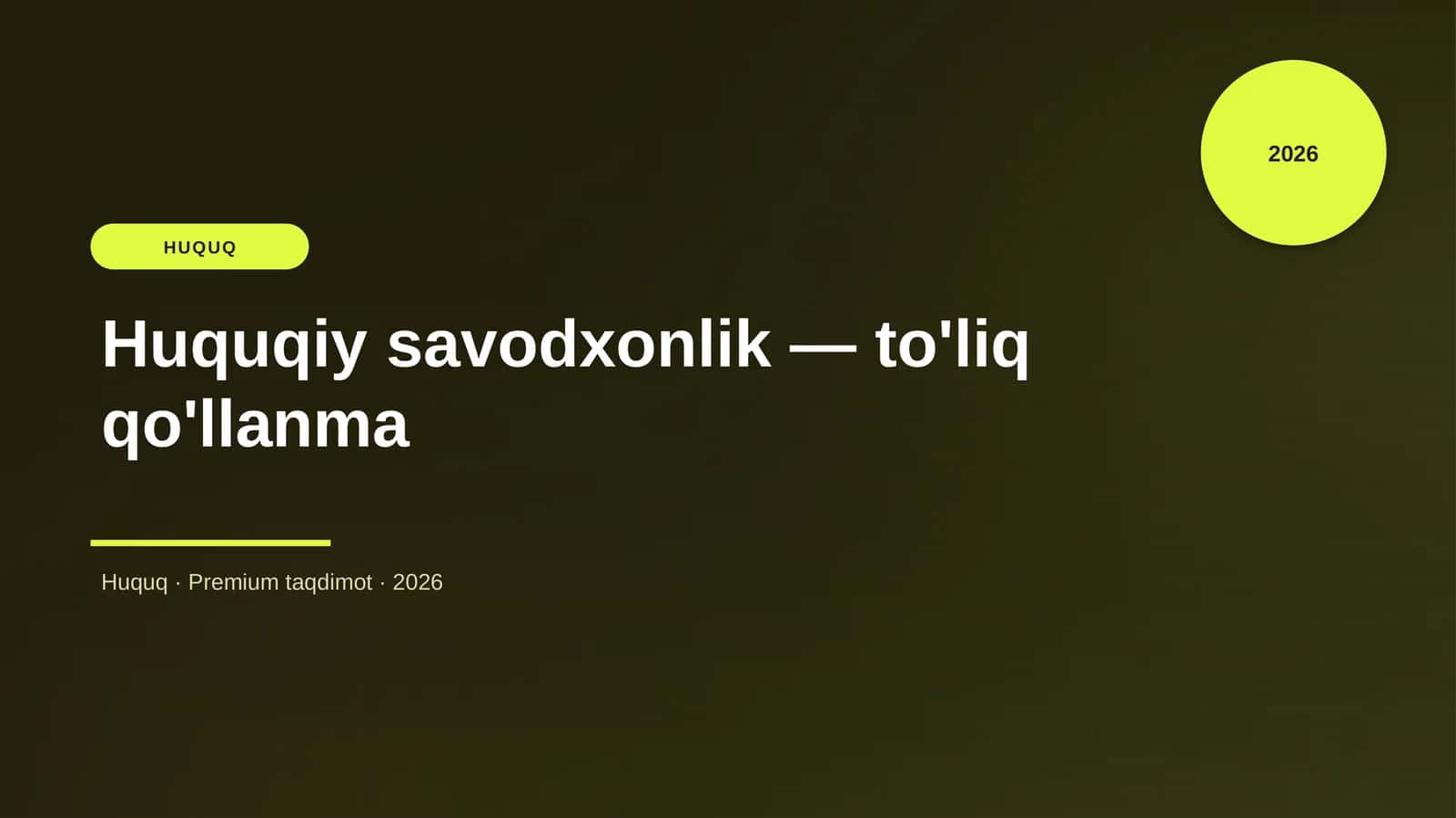 Huquqiy savodxonlik — to'liq qo'llanma