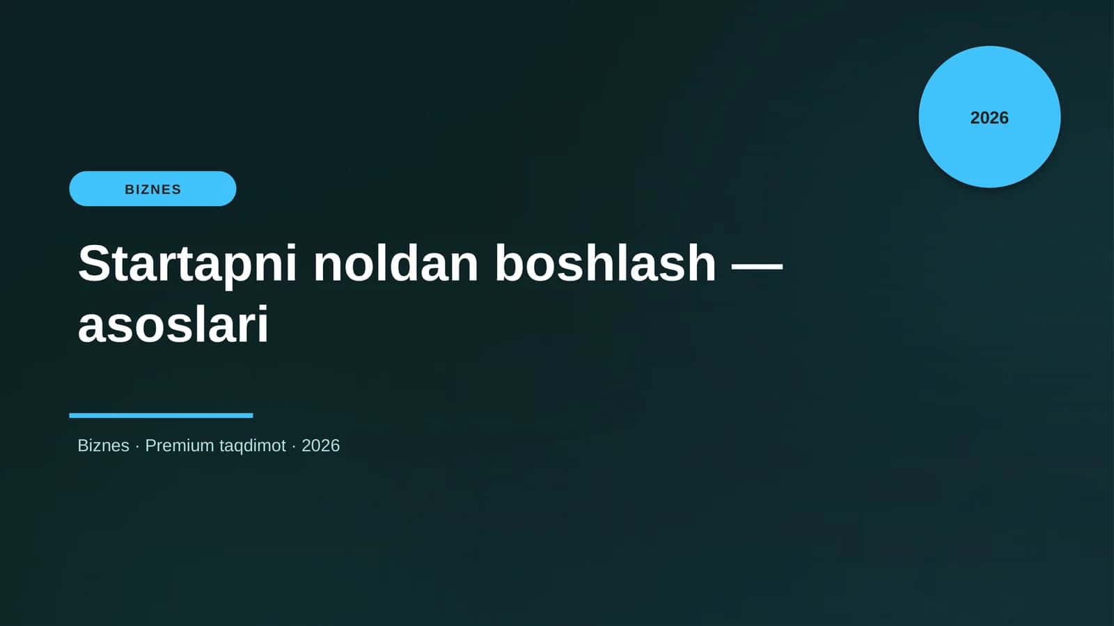 Startapni noldan boshlash — asoslari