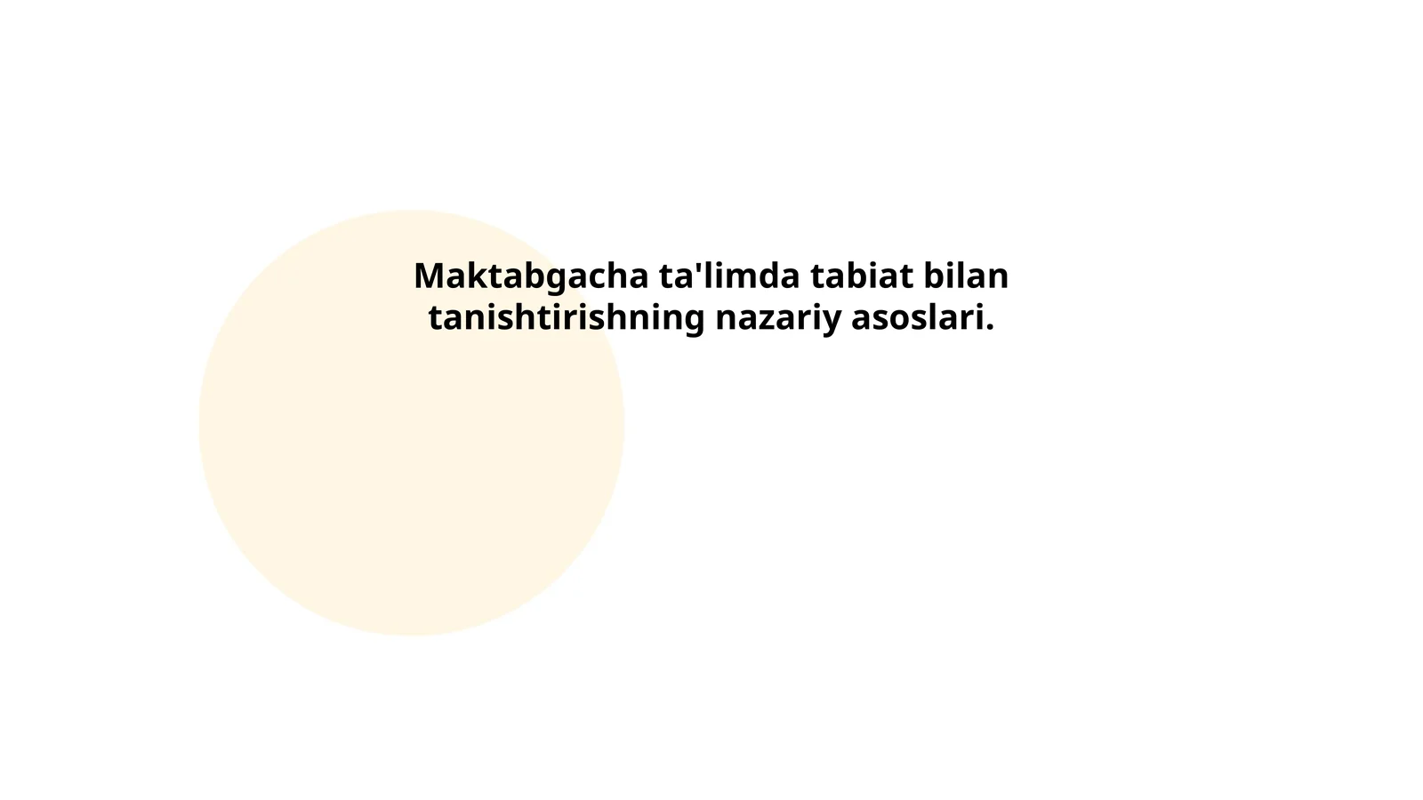 Maktabgacha ta'limda tabiat bilan tanishtirishning nazariy asoslari