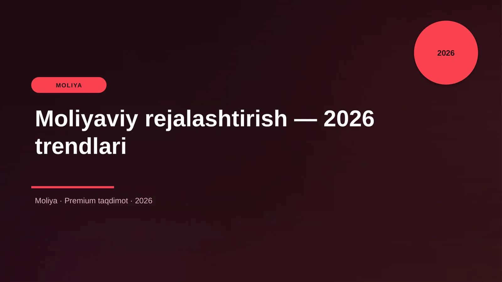 Moliyaviy rejalashtirish — 2026 trendlari