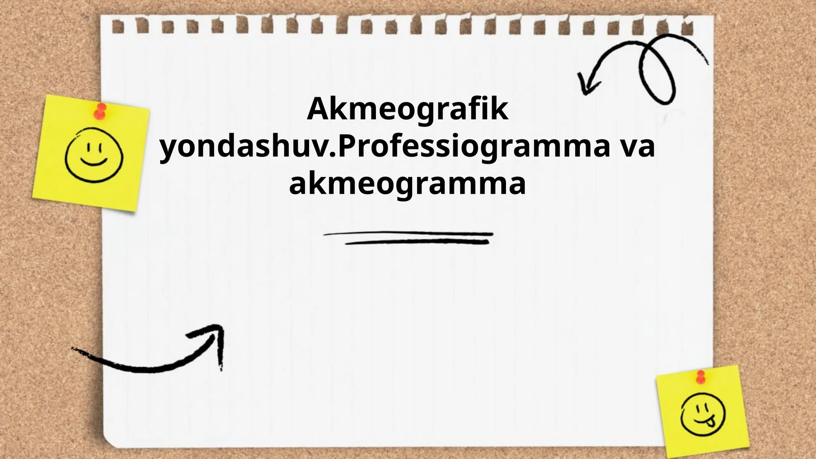 Akmeografik yondashuv.Professiogramma va akmeogramma