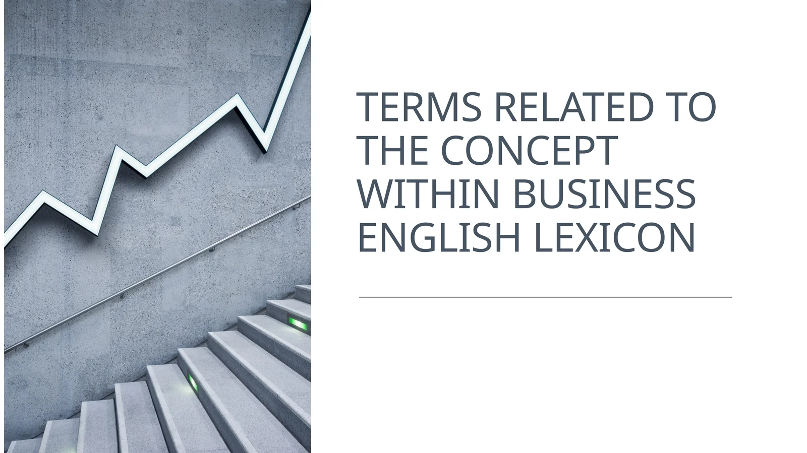 TERMS RELATED TO THE CONCEPT WITHIN BUSINESS ENGLISH LEXICON