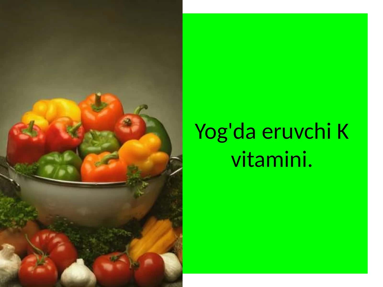Yog'da eruvchi vitamin K xossalari