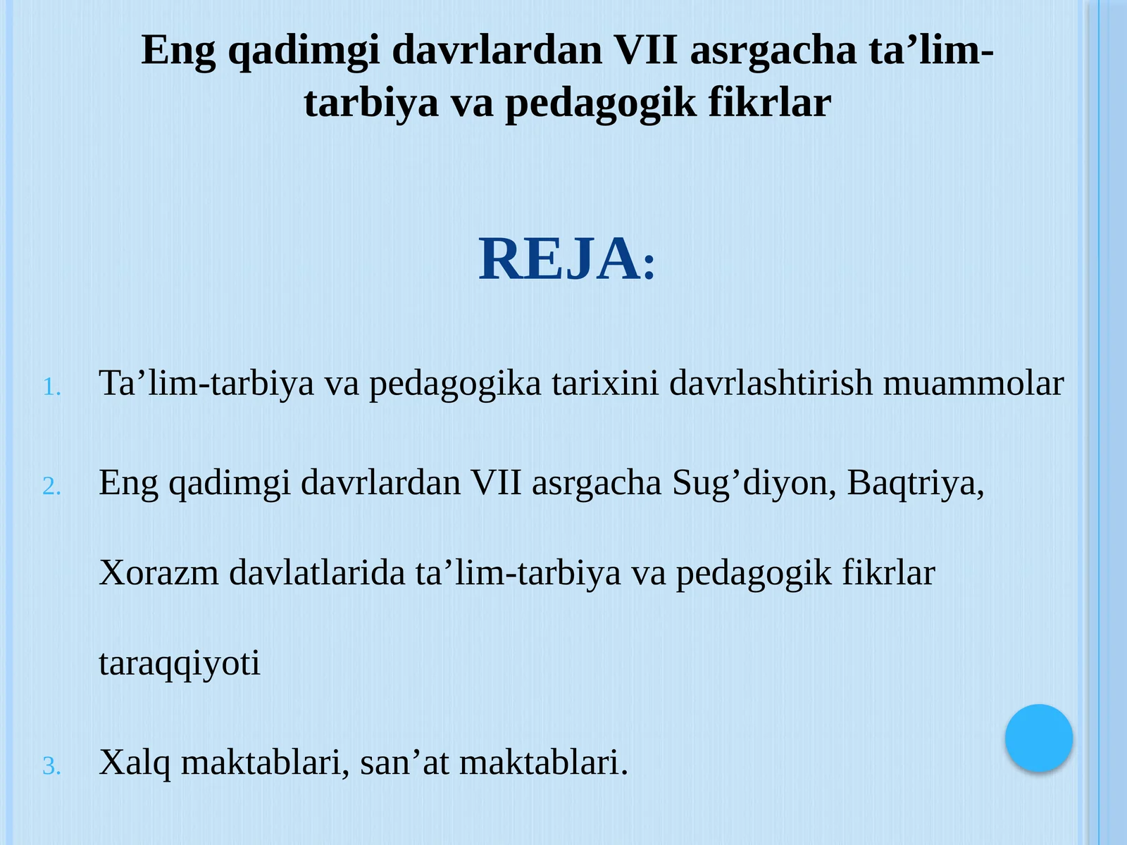 Eng qadimgi davrlardan VII asrgacha ta’lim-tarbiya va pedagogik fikrlar