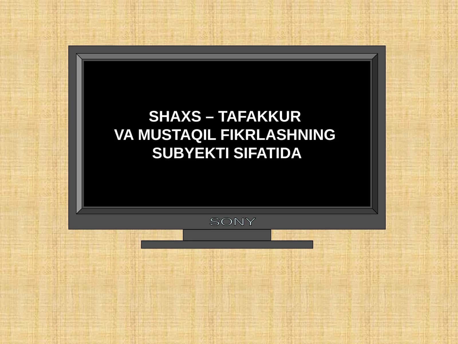 SHAXS – TAFAKKUR VA MUSTAQIL FIKRLASHNING SUBYEKTI SIFATIDA
