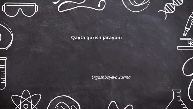 Qayta qurish jarayoni