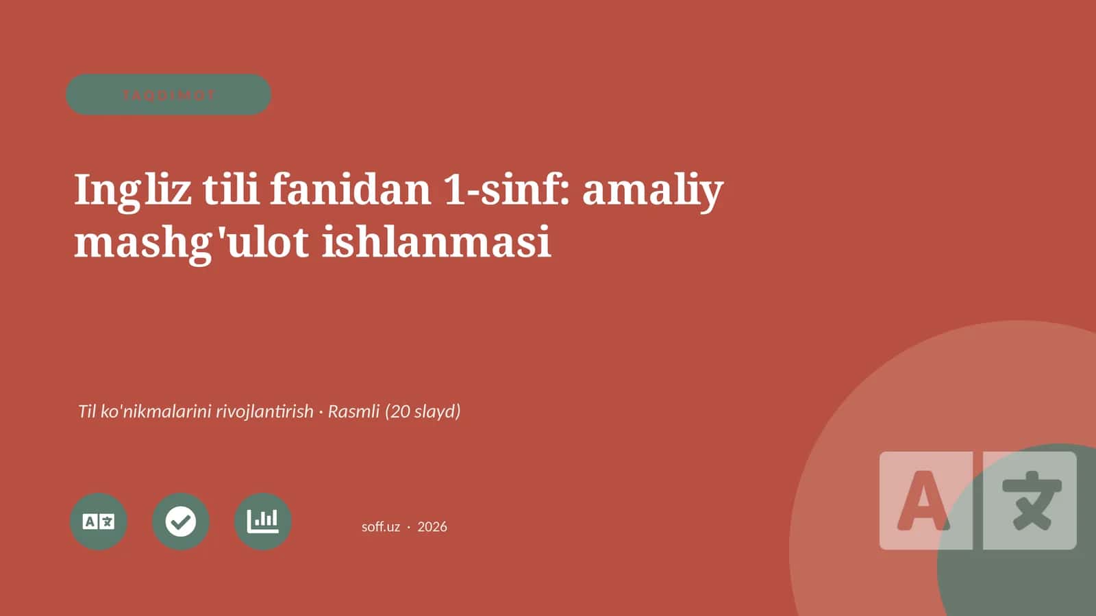 Ingliz tili fanidan 1-sinf: amaliy mashg'ulot ishlanmasi