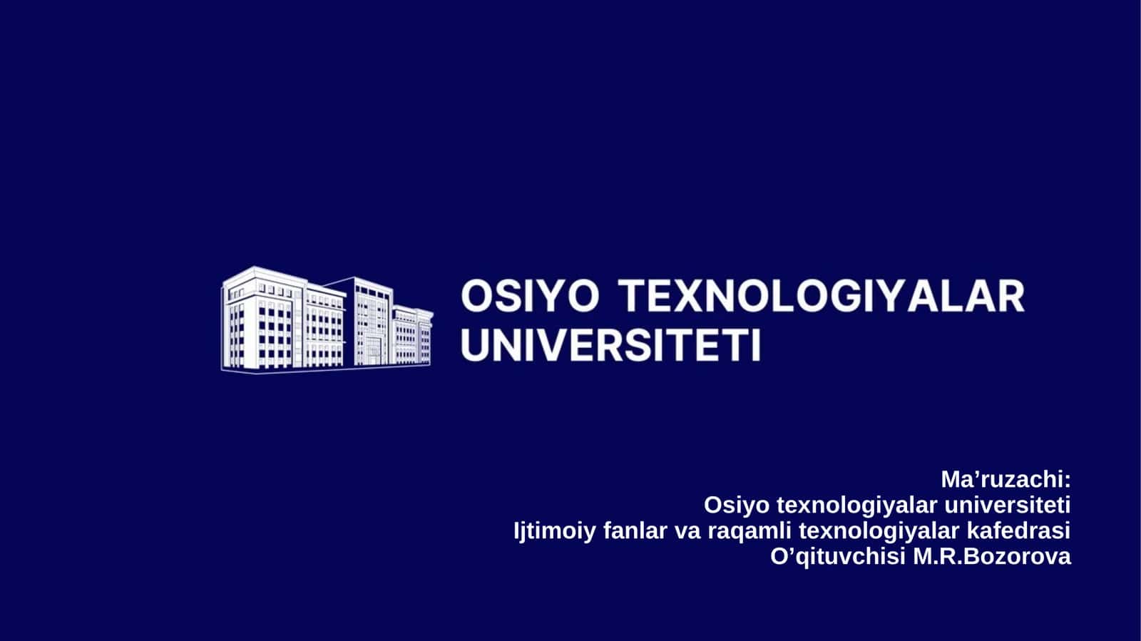 Uchun raqamli bilimlar va zamonaviy axborot texnologiyalari
