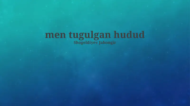 Mening tug'ilgan joyim