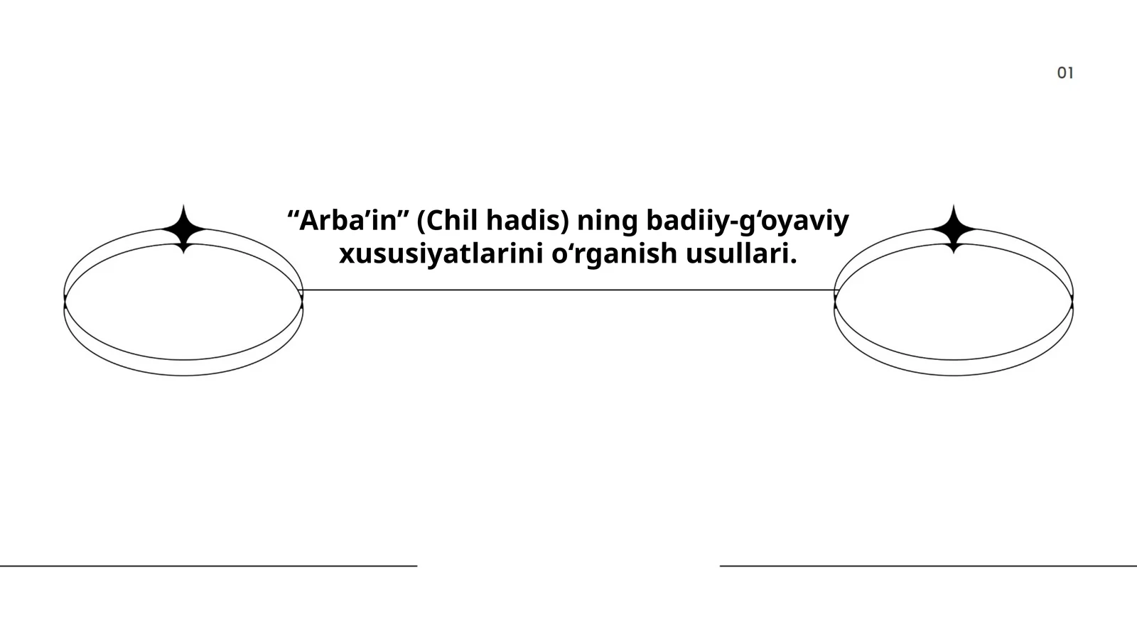 Arba’in (Chil hadis) ning badiiy-g‘oyaviy xususiyatlarini o‘rganish usullari
