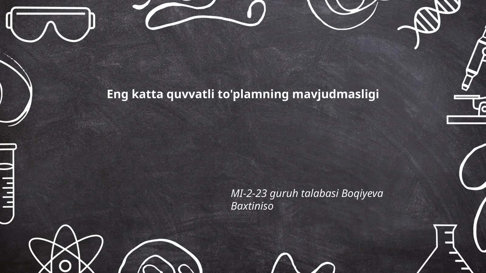 Eng katta quvvatli to'plamning mavjudmasligi