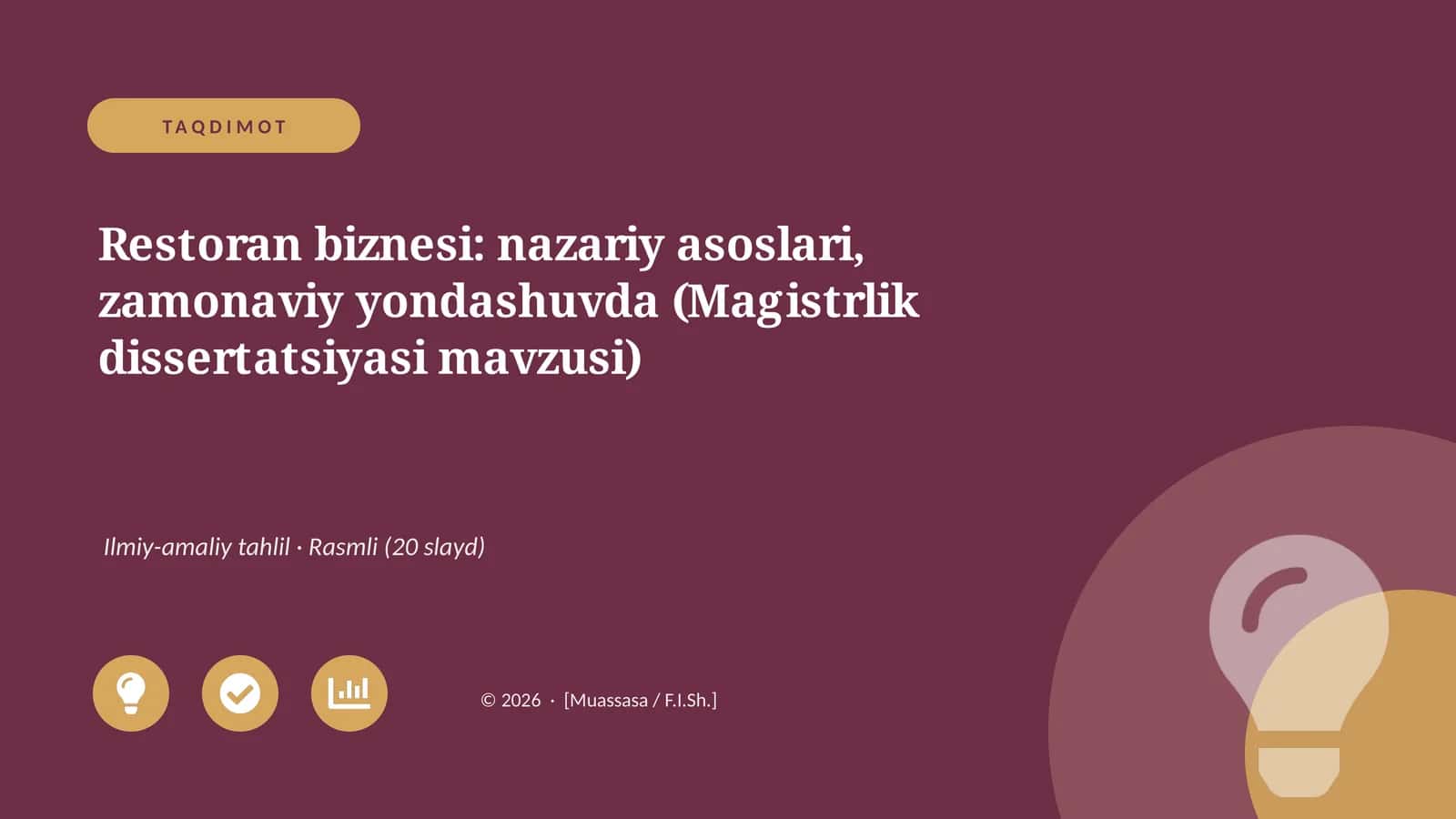 Restoran biznesi: nazariy asoslari, zamonaviy yondashuvda (Magistrlik dissertatsiyasi mavzusi)