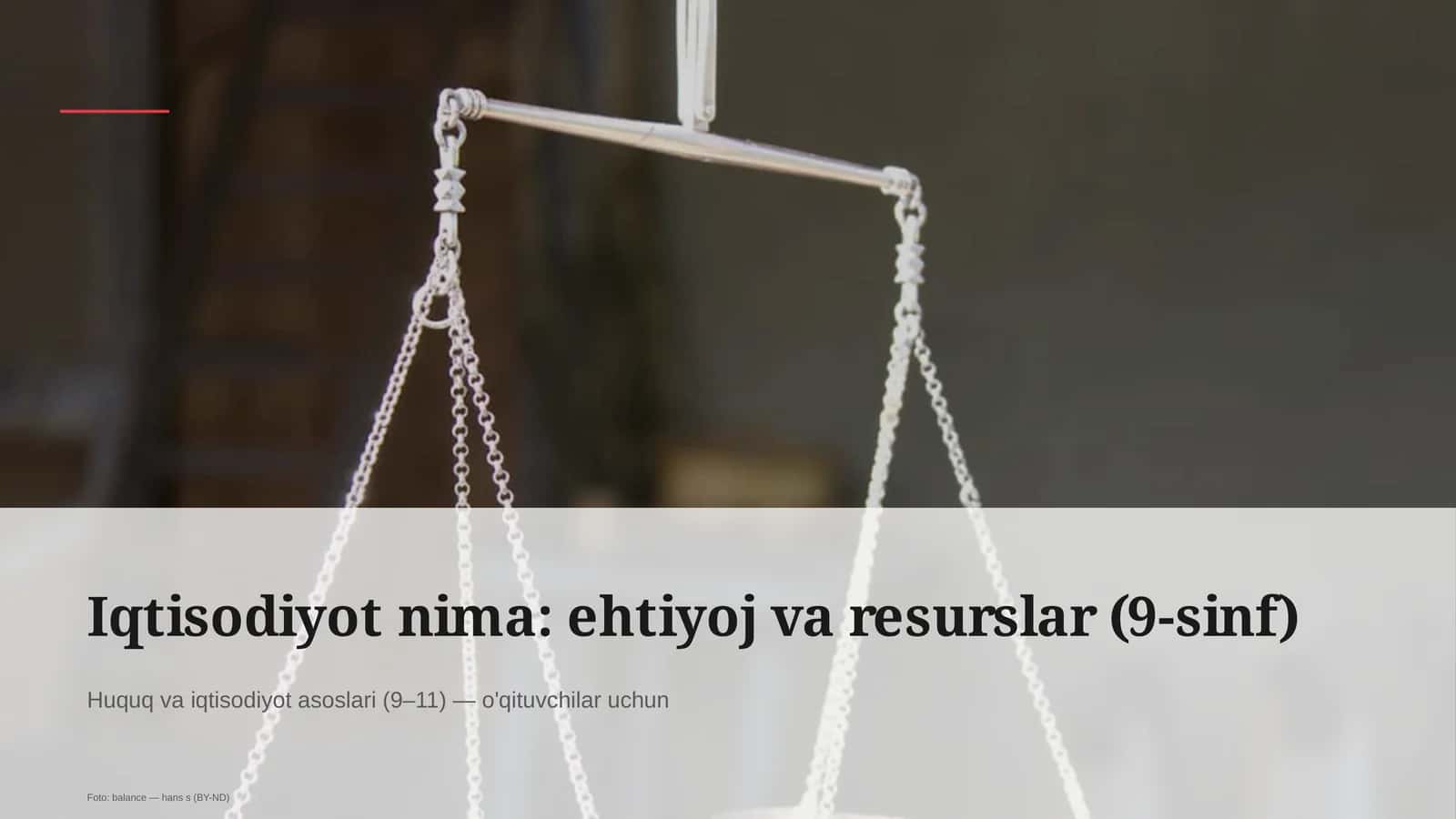 Iqtisodiyot nima: ehtiyoj va resurslar (9-sinf)