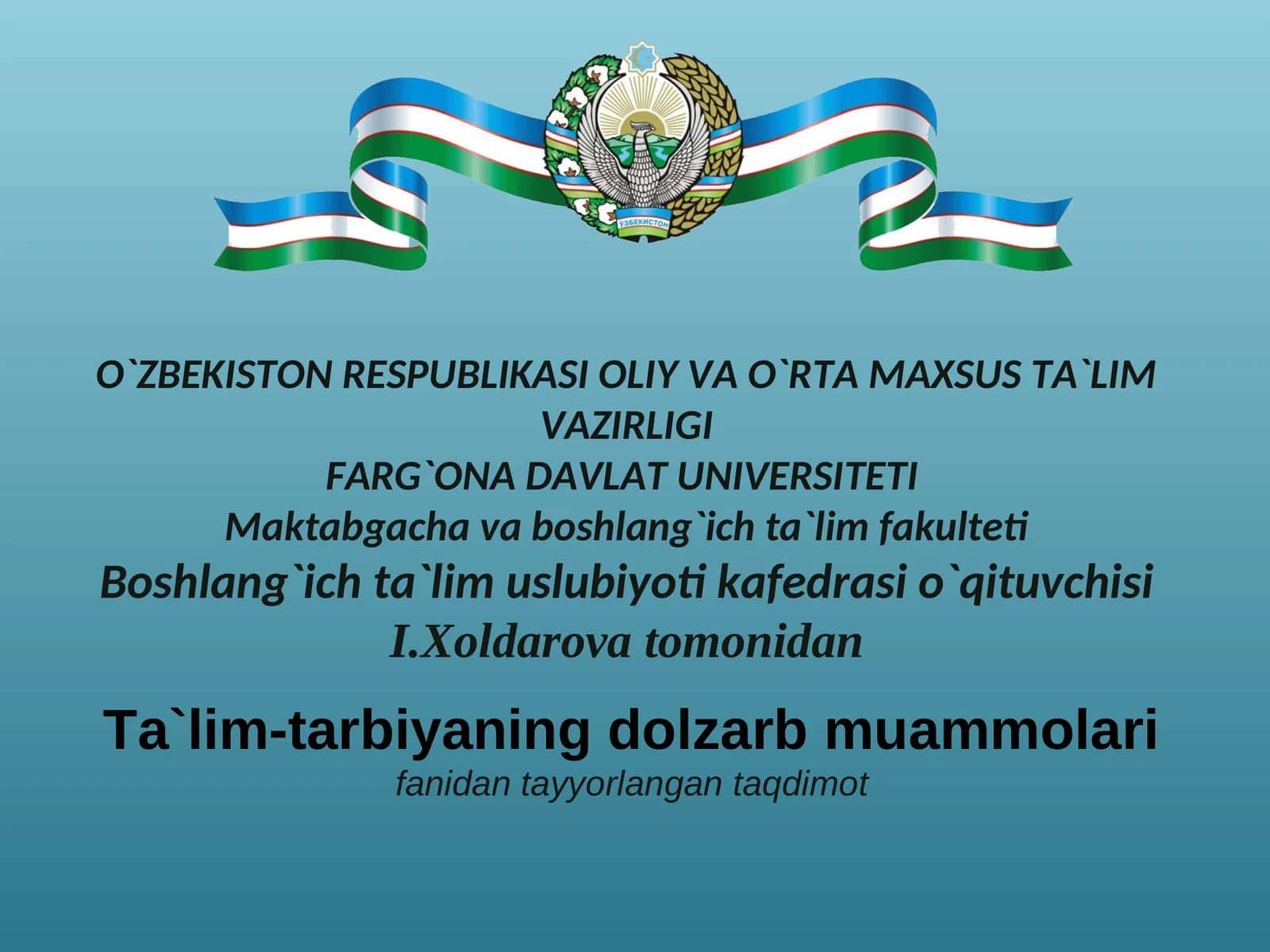 TA’LIM-TARBIYAJARAYONIDA BO‘LAJAK O‘QITUVCHILARNING MA`NAVIYATINI SHAKLLANTIRISH TEXNOLOGIYASI