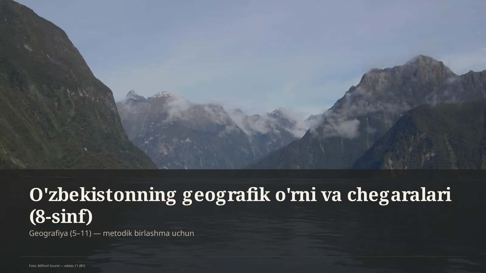 O'zbekistonning geografik o'rni va chegaralari (8-sinf)
