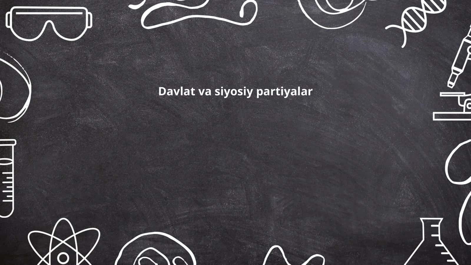 Davlat va siyosiy partiyalar