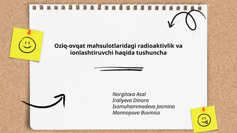 Oziq-ovqat mahsulotlaridagi radioaktivlik va ionlashtiruvchi haqida tushuncha