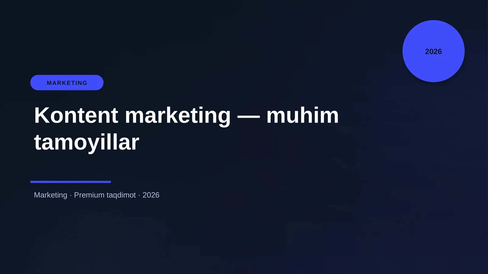 Kontent marketing — muhim tamoyillar