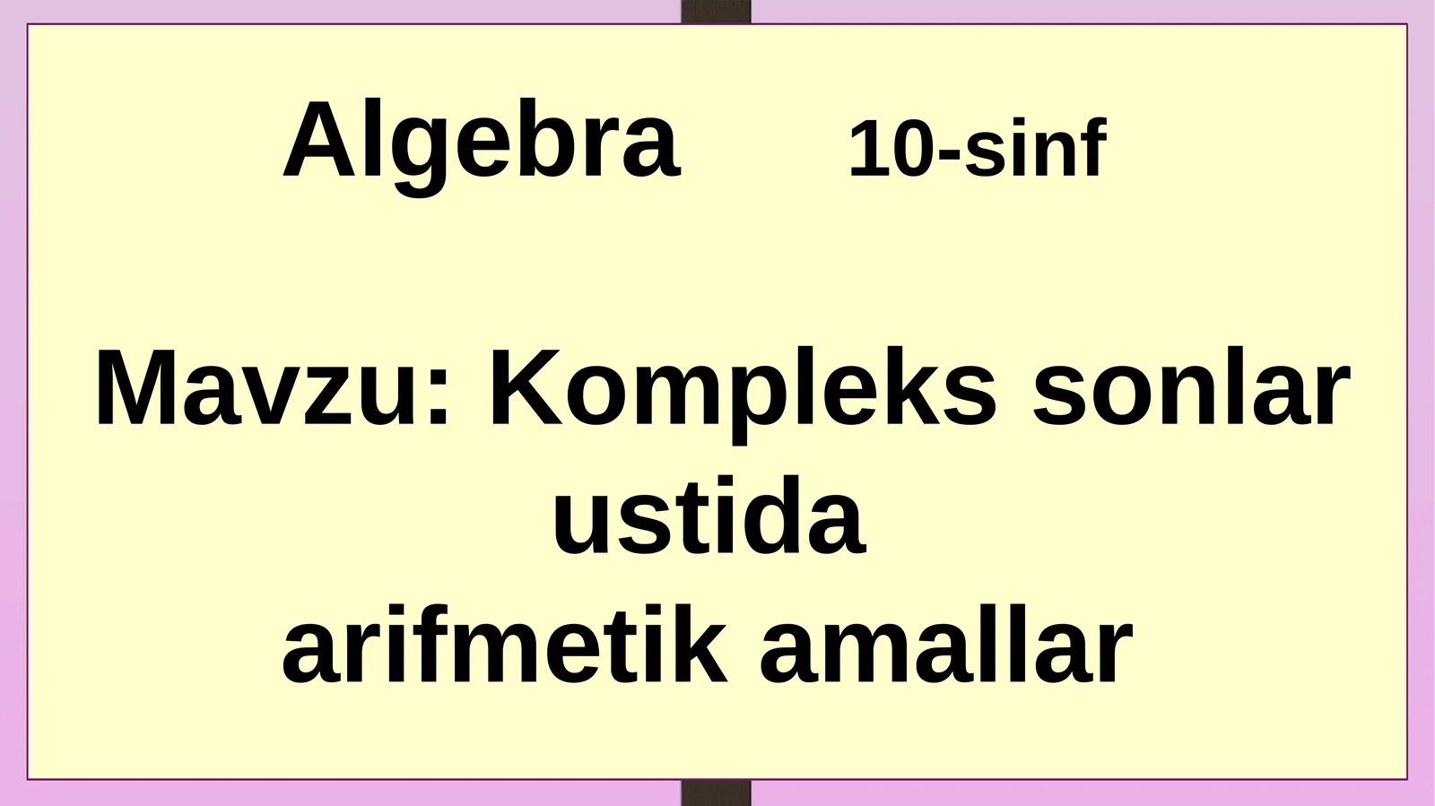 Komplekssonlar ustida arifmetikamallar