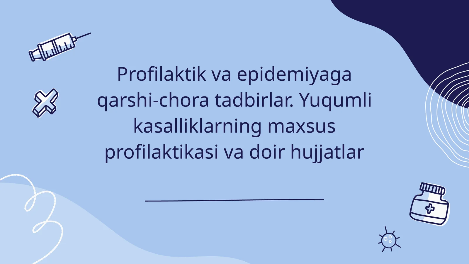 Profilaktik va epidemiya qarshi chora-tadbirlar