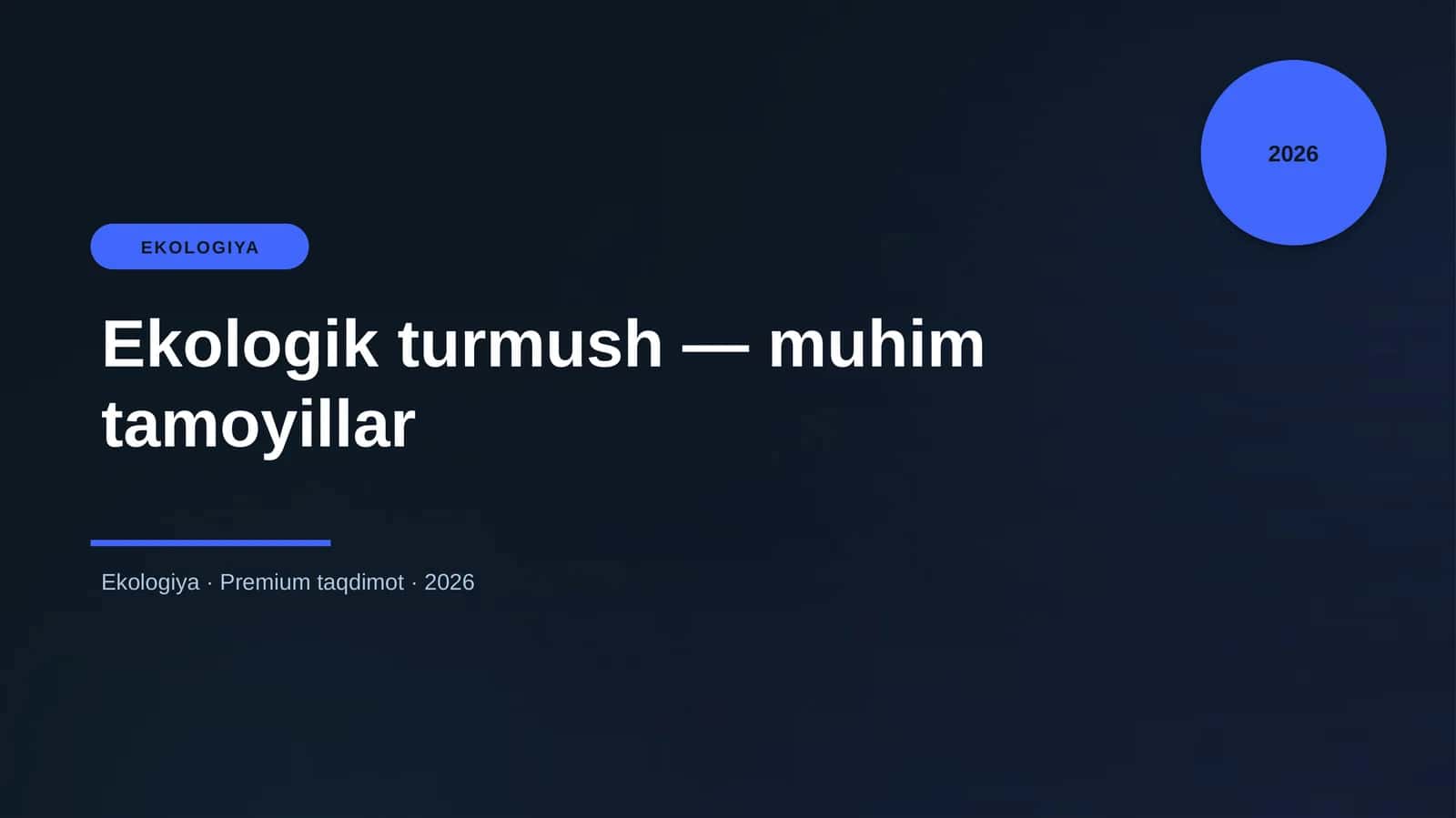 Ekologik turmush — muhim tamoyillar