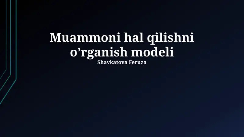 Muammoni hal qilishni o’rganish modeli