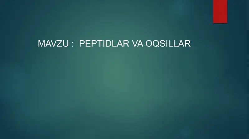 Peptidlar va Oqsillar