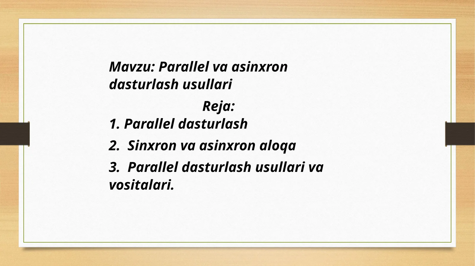 Parallel va sinxron dasturlash usullari