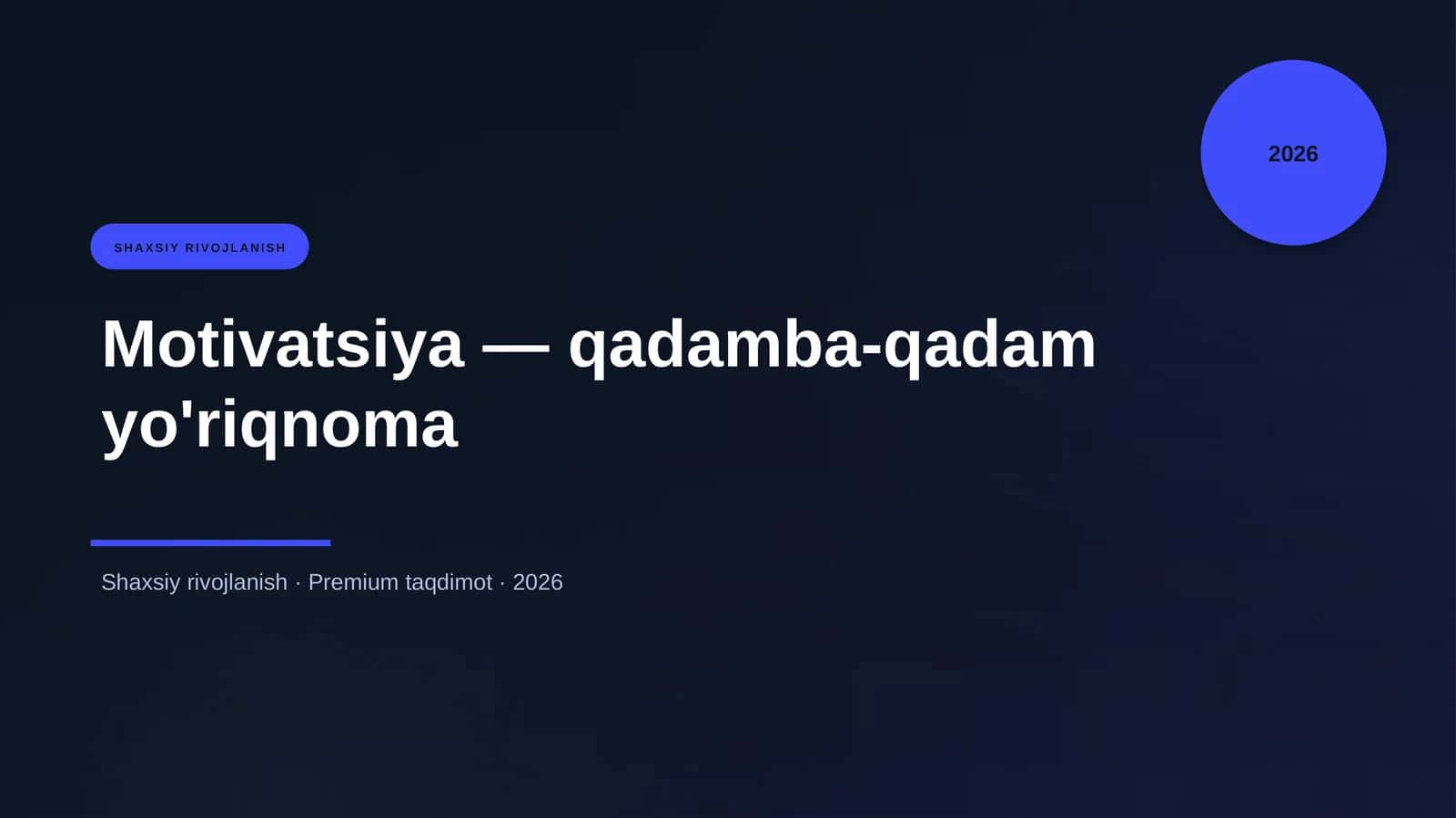 Motivatsiya — qadamba-qadam yo'riqnoma