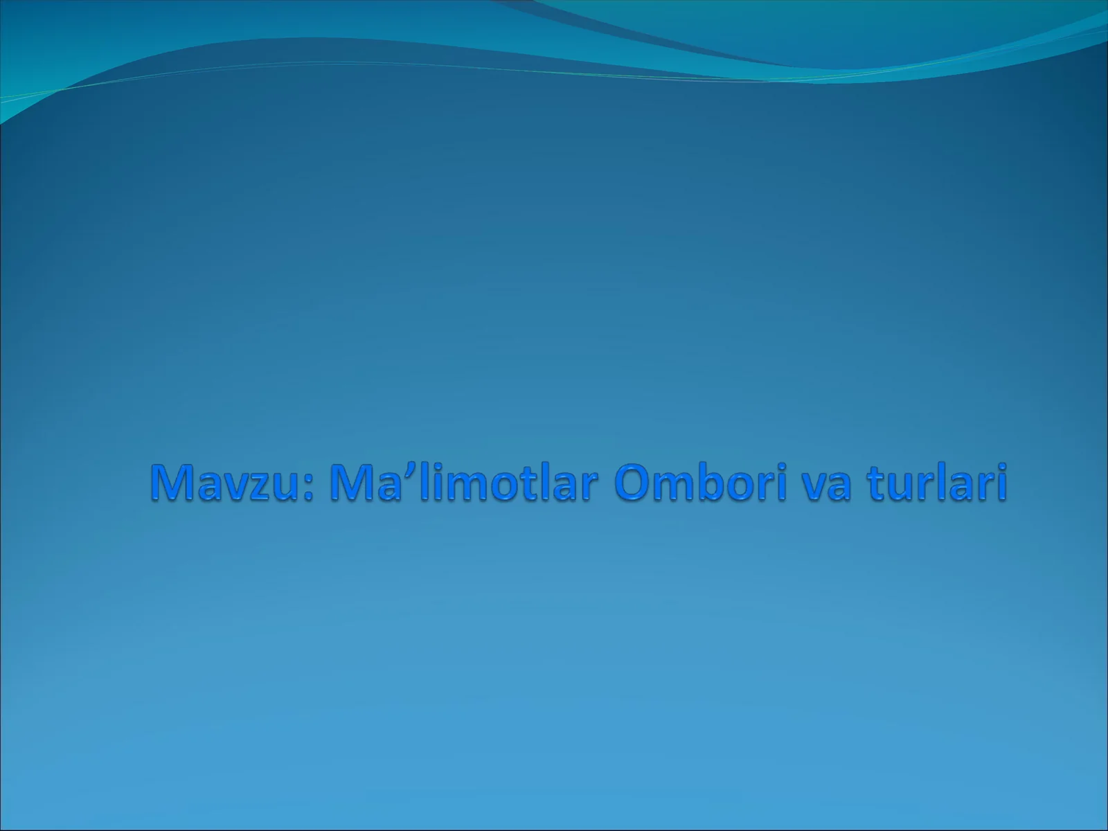 Ma`lumotlar bazasi boshqarish tizimi (MBBT)