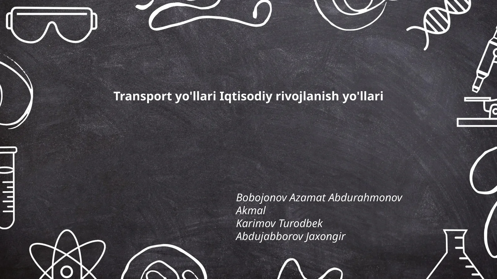 Transport yo'llari Iqtisodiy rivojlanish yo'llari