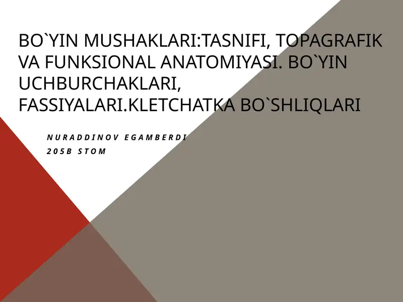 Bo`yinmushaklari:tasnifi,topagrafikvafunksionalanatomiyasi