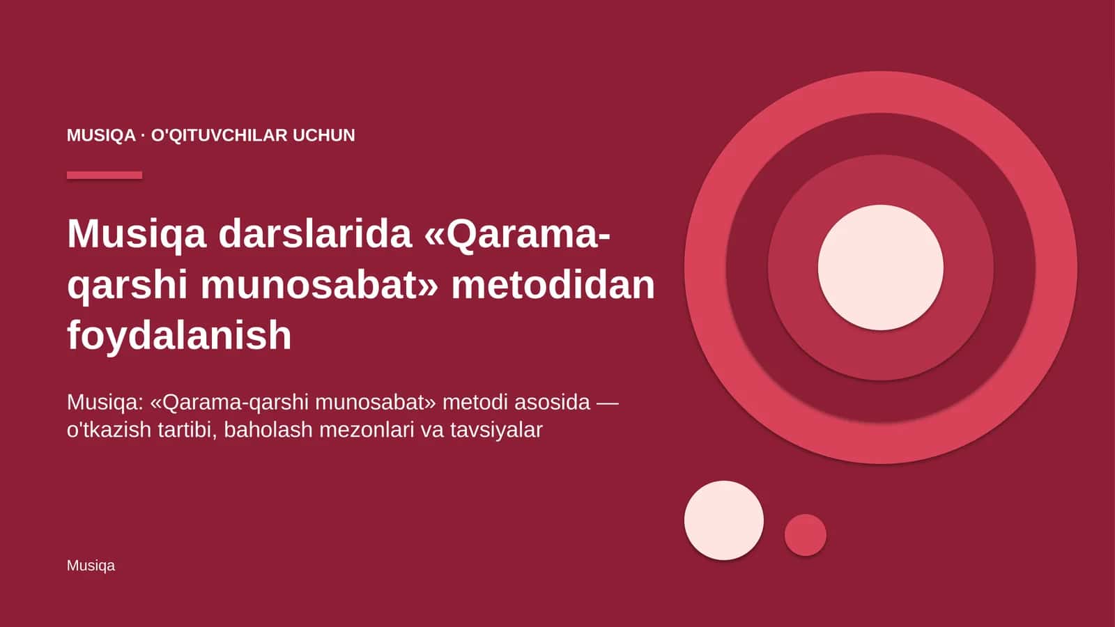 musiqa darslarida qarama qarshi munosabat metodidan foydalanish 4969