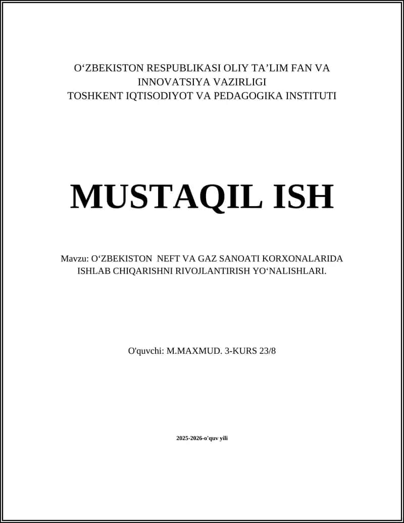 OʻZBEKISTON NEFT VA GAZ SANOATI KORXONALARIDA ISHLAB CHIQARISHNI RIVOJLANTIRISH YOʻNALISHLARI