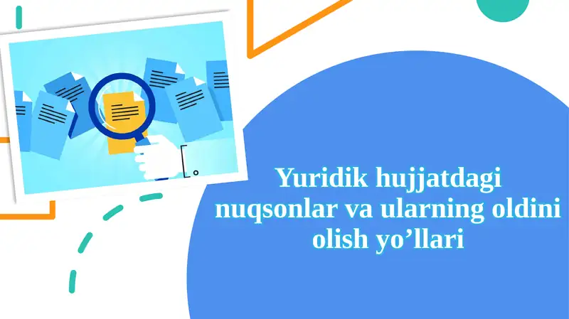 Yuridikh ujjatdagi nuqsonlar va ularning oldini olish yo’llari