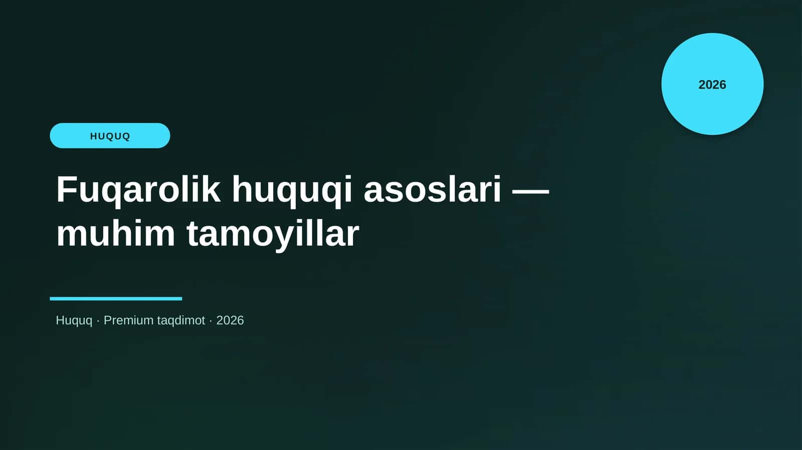 Fuqarolik huquqi asoslari — muhim tamoyillar