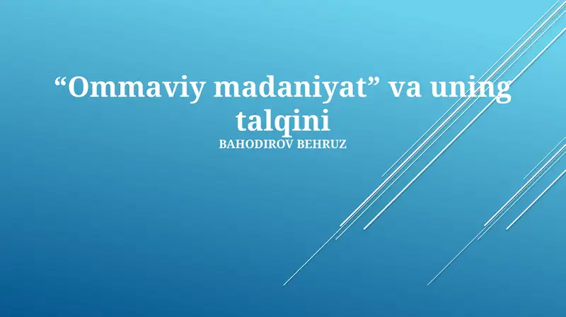 “Ommaviy madaniyat” va uning talqini