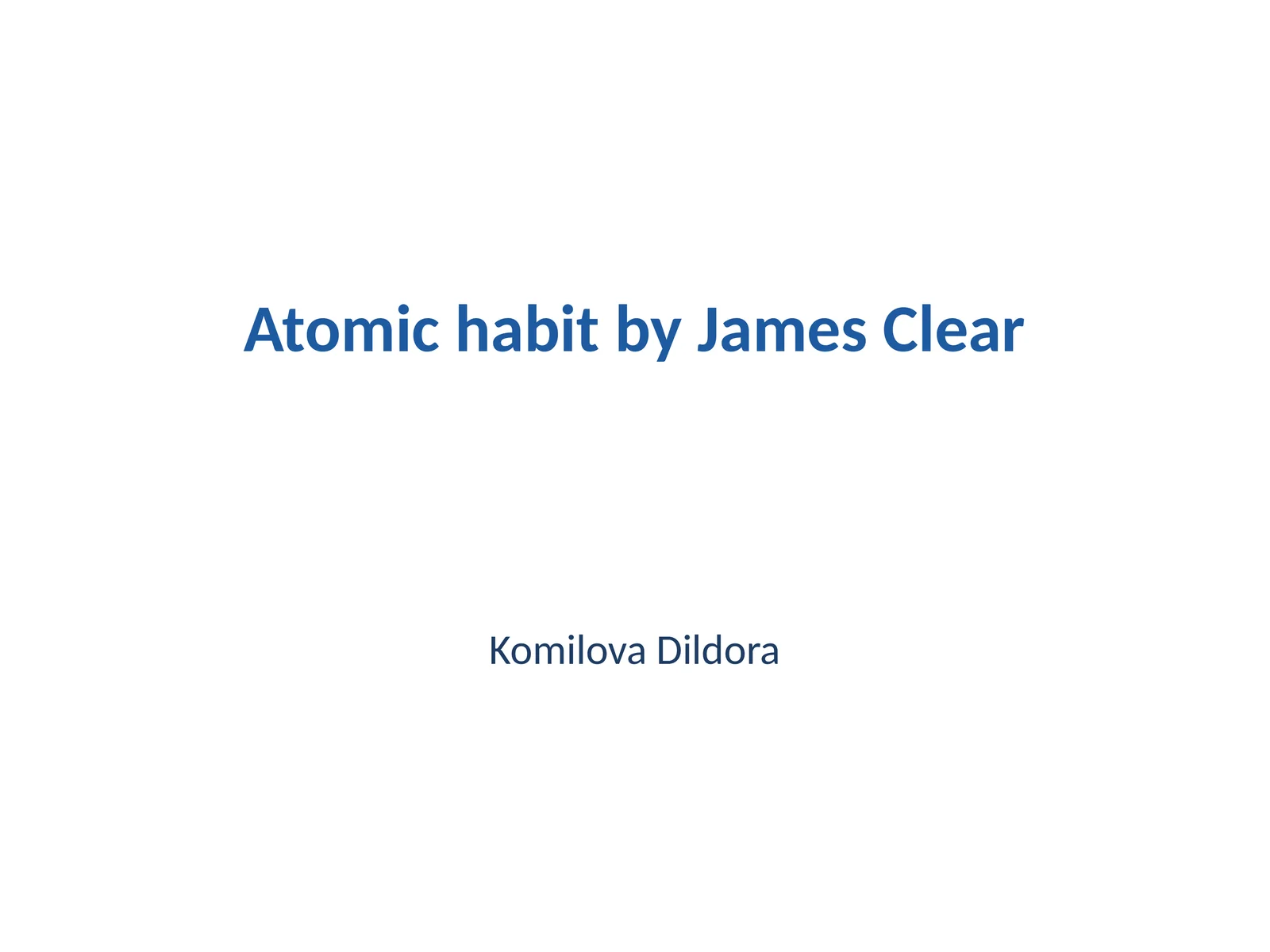 Atomic Habits by James Clear