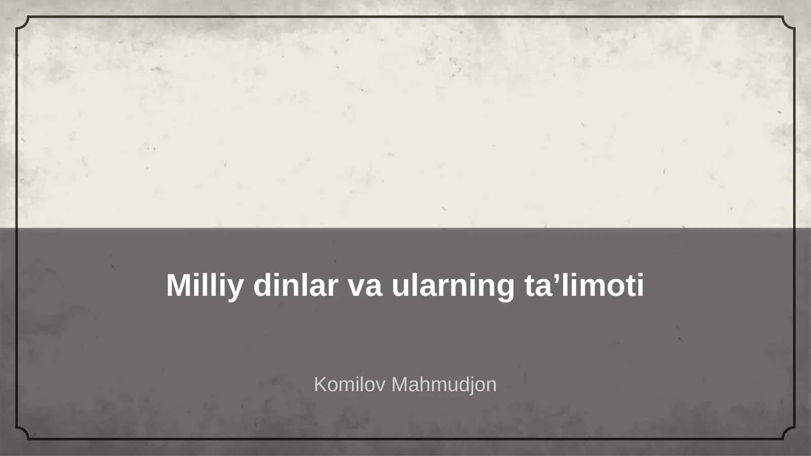 Milliy dinlar va ularning taʼlimoti