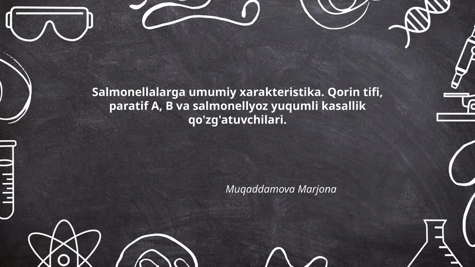Salmonellalarga umumiy xarakteristika